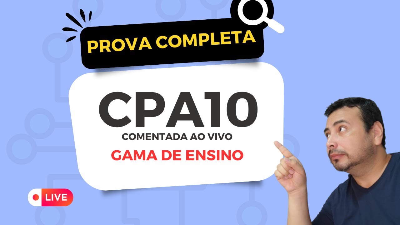 PROVA COMPLETA CPA10 COMENTADA | PRÉ PROVA | SIMULADO COMENTADO