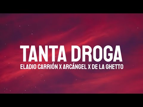 Eladio Carrión, Arcangel, De La Ghetto - Tanta Droga (Letra/Lyrics)