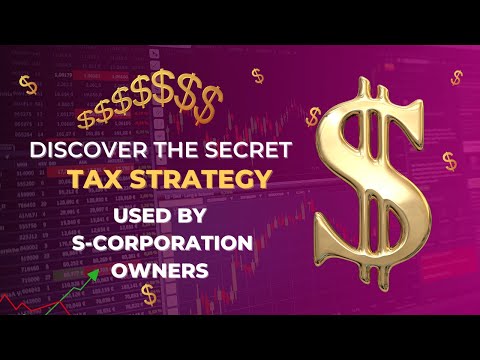 Discover the Secret Tax Hack for S-Corporation Owners!