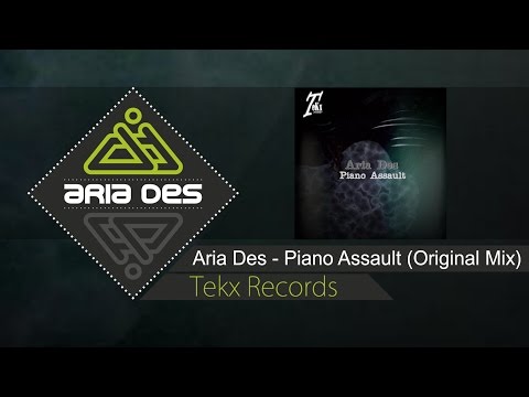 Aria Des -  Piano Assault (Original Mix)