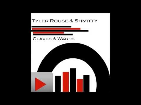 Shmitty & Tyler Rouse - Claves & Warps (Original Mix) [CS Recordings]