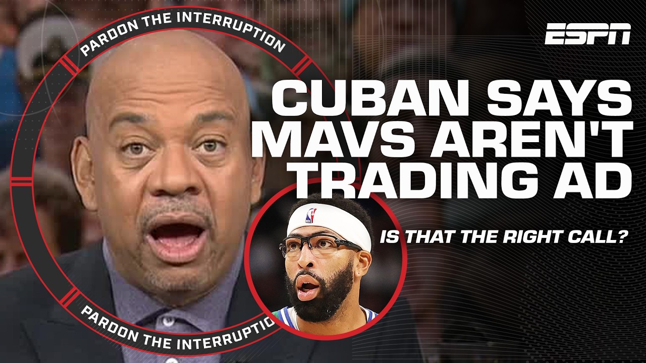 Mavs NOT exploring AD trades!? 👀 Tony & Wilbon are SPLIT on Mark Cuban's stance on AD | PTI