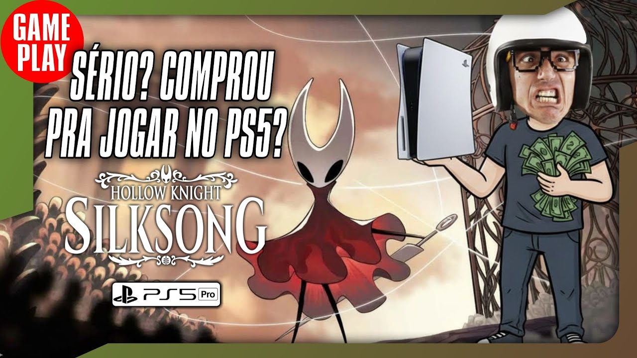 🎮🚨SÉRIO? COMPROU SÓ PRA PODER JOGAR NO PS5 PRO? Hollow Knight: Silksong #silksong