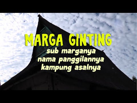 Merga GINTING dan Cabang Marganya pada Orang Suku Karo