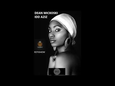 Dean Mickoski, Idd Aziz _ Dzizu  (Original Mix)