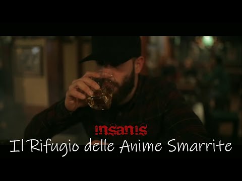 Insanis - Il Rifugio delle Anime Smarrite (Videoclip Ufficiale)