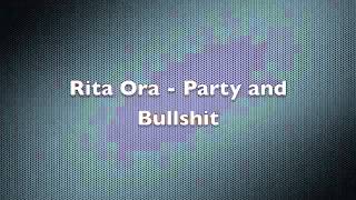 Rita Ora - Party and Bullshit