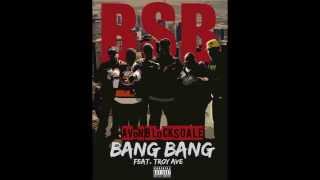 Music: AVoN BLoCKSDALE - BANG BANG ft. TRoY AVE (Prod by Yankee)