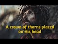 A crown of thorns placed on His head ❤️‍🩹✝️ Jesus Christ Song #jesussong #jesusworship #christianit