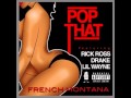 Don't Stop (Pop That) - French Montana Ft. Rick ...