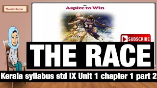 Kerala syllabus English class 9 Unit 1 Chapter 1 THE RACE part 2