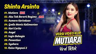 Download lagu Shinta Arsinta - MUTIARA - AKU TAK BERARTI BAGIMU - ASMARA KERINDUAN || FULL ALBUM DANGDUT KOPLO mp3 Download lagu Shinta Arsinta - MUTIARA - AKU TAK BERARTI BAGIMU - ASMARA KERINDUAN || FULL ALBUM DANGDUT KOPLO mp3