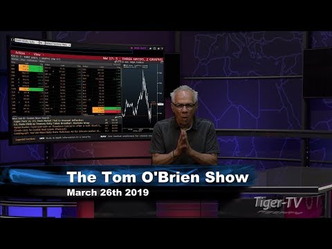 March 26th, Tom O'Brien Show on TFNN - 2019