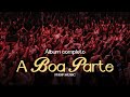 A BOA PARTE DVD COMPLETO Fhop Music