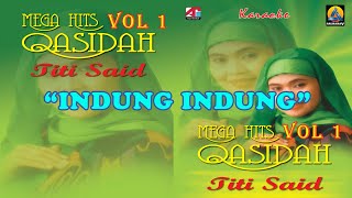 Download lagu Titi Said - Indung Indung (Karaoke) - Qasidah Vol 1 mp3