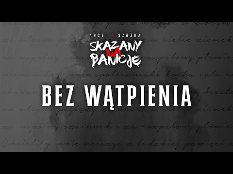 Arczi $zajka - Bez wątpienia