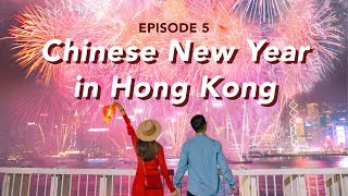 Where to Shoot Chinese New Year in Hong Kong | Episode 5