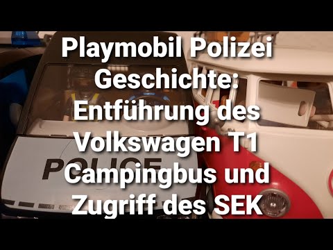 Playmobil Polizei Geschichte: Entführung des Volkswagen T1 Campingbus und Zugriff des SEK