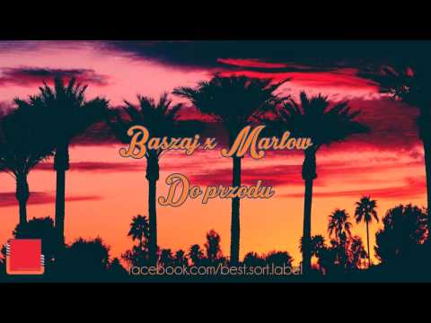 BASZAJ x MARLOW - DO PRZODU