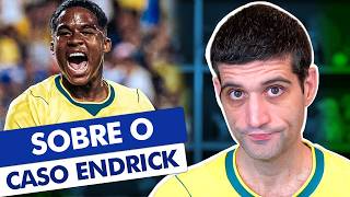 Sobre o caso Endrick...