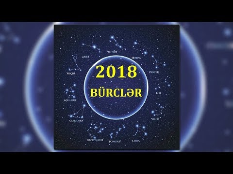 Bürcləri 2018-ci ildə NƏ GÖZLƏYİR?