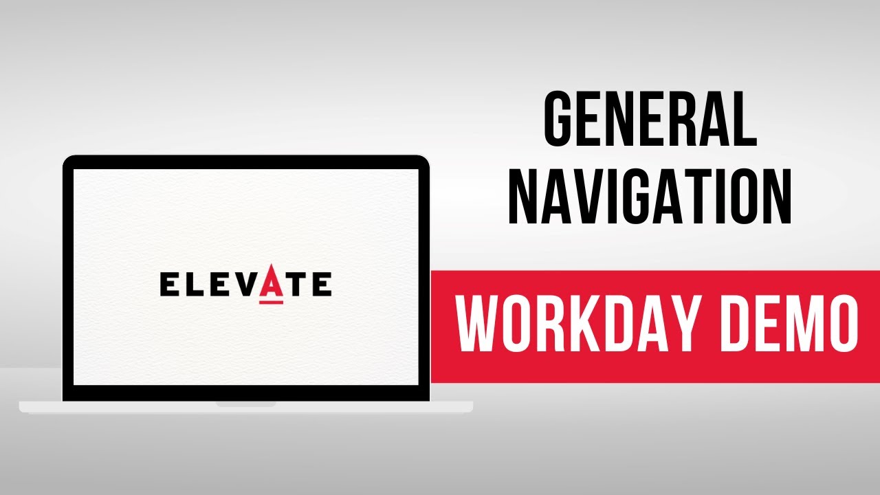 Workday Demonstration: General Navigation