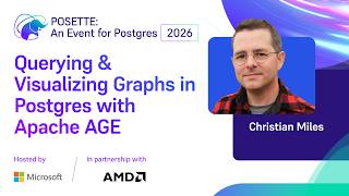 Querying & Visualizing Graphs in Postgres with Apache AGE | POSETTE: An Event for Postgres 2026