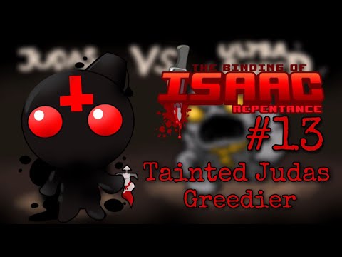 [Binding of Isaac - Repentance] Tainted Judas makes fun of Greed #13.
