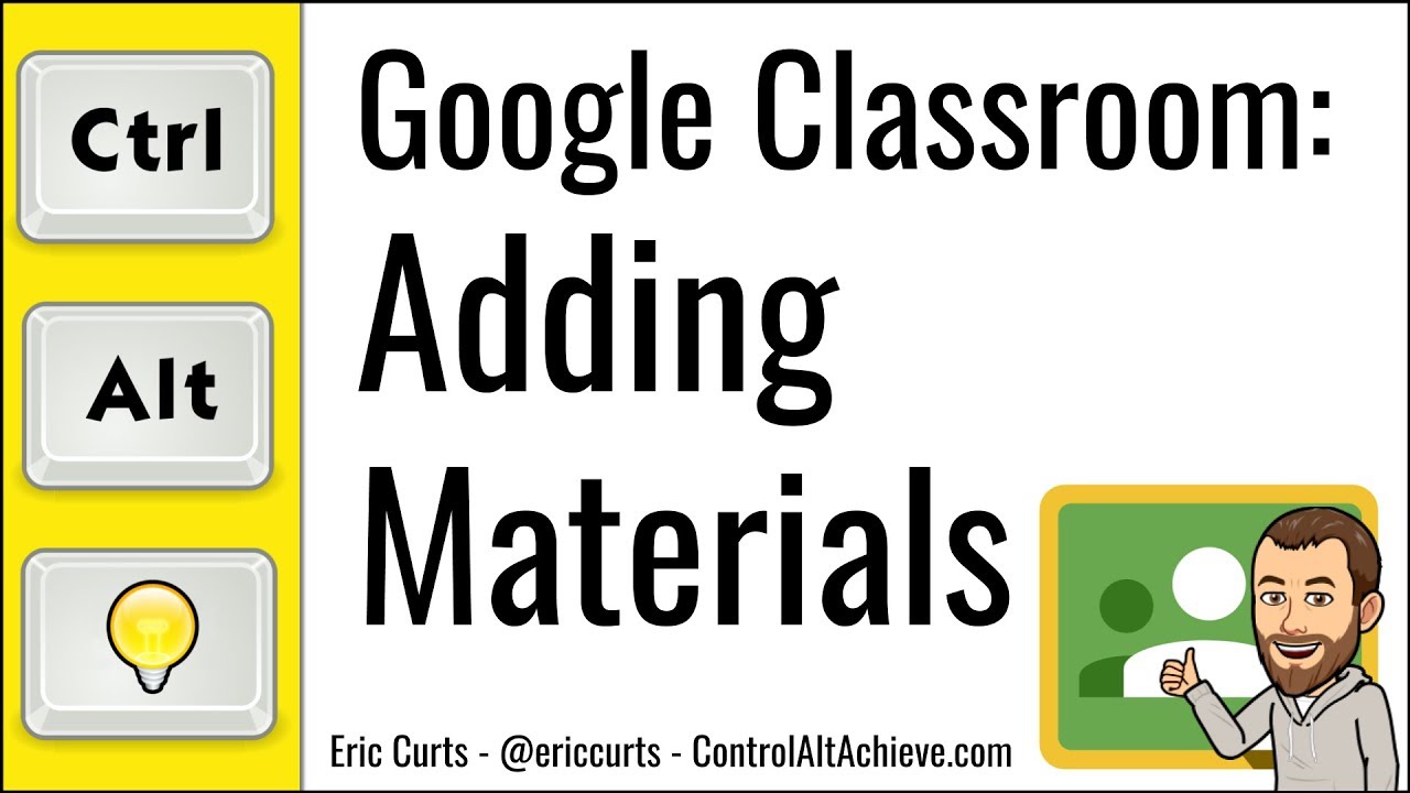 Google Classroom: How to Add Materials to the Classwork Page - YouTube