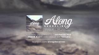 Along Shorelines - 'Shipwrecked' (Single)