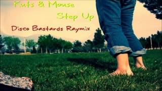 Kuts & Mouse - Step Up (Disco Bastards Raymix)