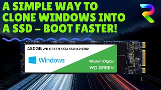 Clone Windows on to a New SSD, Boot Faster!