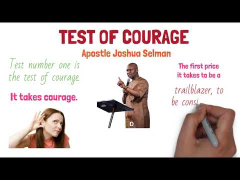 TEST OF COURAGE || APOSTLE JOSHUA SELMAN