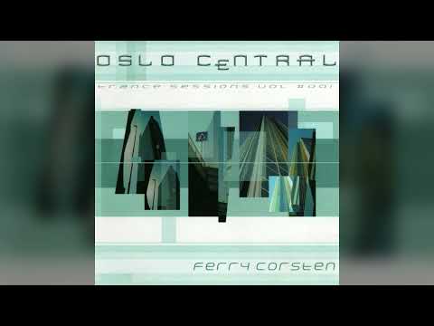Ferry Corsten - Oslo Central-Trance Sessions Vol 001 (2000)
