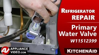 KitchenAid Refrigerator - Primary Water Valve Repair