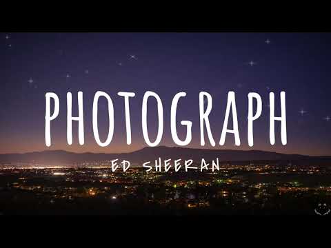 Ed Sheeran - Photograph (Lyrics) 1 Hour