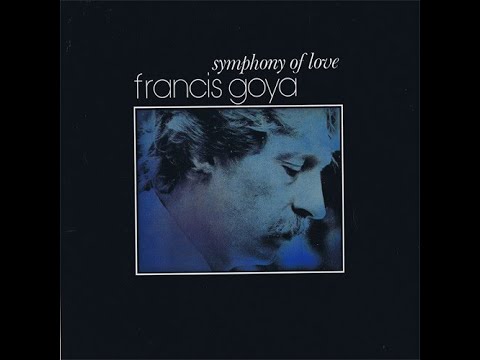 FRANCIS GOYA - SYMPHONY OF LOVE | LP1982