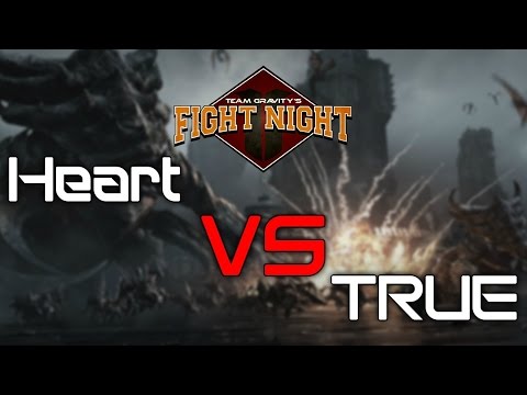 Team Gravity's Fight Night - Heart vs TRUE
