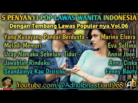 5 Penyanyi pop wanita indonesia dengan tembang lawas populernya.vol.06 ][ Pop lawas wanita indonesia