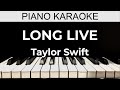 Long Live - Taylor Swift - Piano Karaoke Instrumental Cover with Lyrics