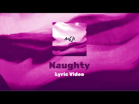 shy ink & Kish - Naughty (Official Lyric Video)