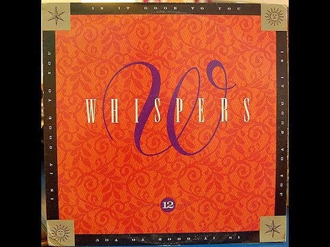 THE WHISPERS    Is It Good To You (Remix)     R&B