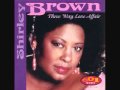 Shirley Brown - Sprung On His Love