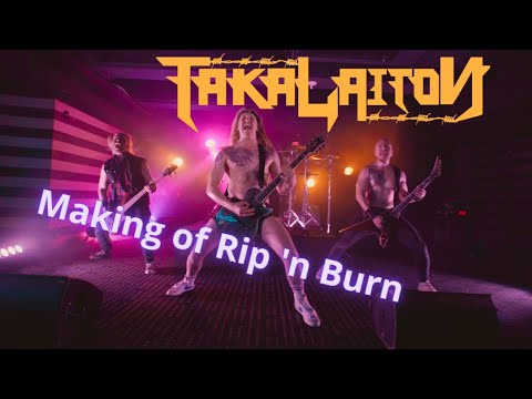 TakaLaiton - Making of Rip 'n Burn (2022)