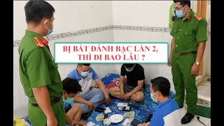 ✅ CHỒNG BỊ BẮT ĐÁNH BẠC LẦN 2, ĐI BAO NHIÊU LÂU. Điều 321 | Luật Hình Sự | Ths. Triệu Quang Hùng