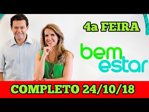 BEM ESTAR (COMPLETO) - 24/10/18