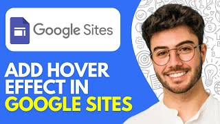 How to Add Hover Effect in Google Sites (2026) Quick and Easy Method