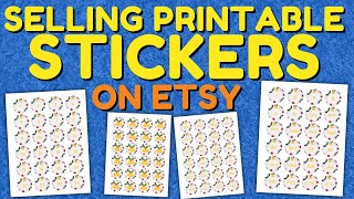 Selling Printable Stickers On Etsy