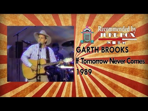 GARTH BROOKS - If Tomorrow Never Comes 1989