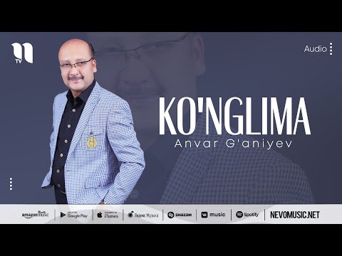 Anvar G'aniyev - Ko'nglima (music version)
